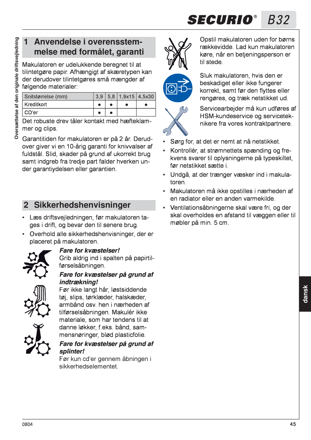 HSM B32 manual Anvendelse i overensstem, melse med formålet, garanti, Sikkerhedshenvisninger, Fare for kvæstelser, dansk 
