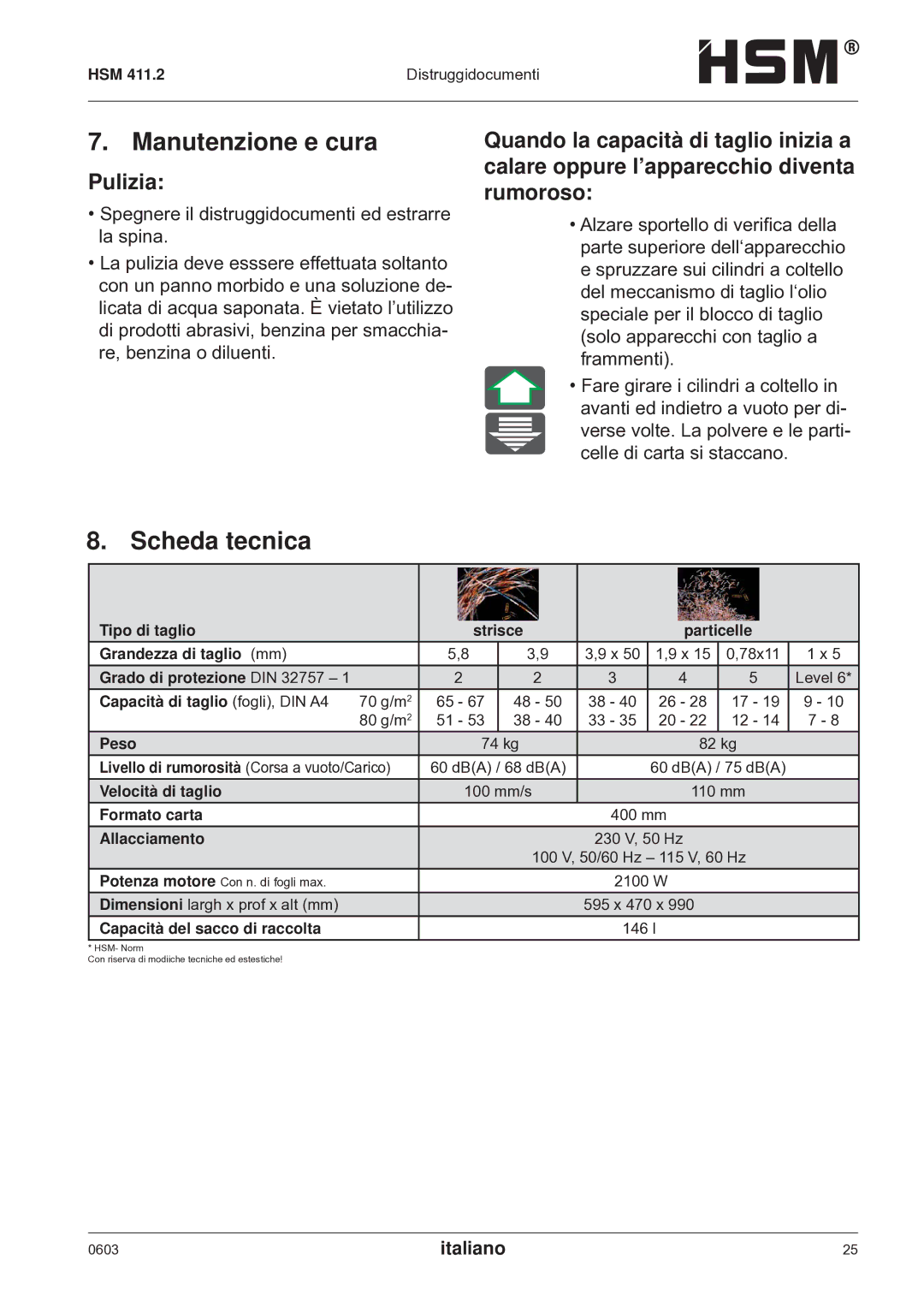 HSM HSM 411.2 operating instructions Manutenzione e cura, Scheda tecnica, Pulizia 