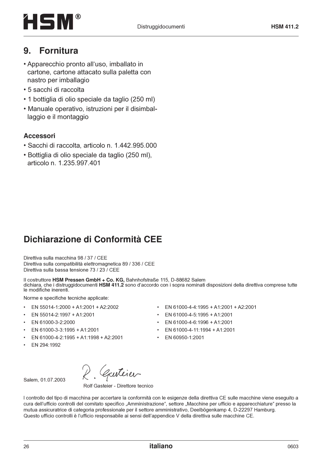 HSM HSM 411.2 operating instructions Fornitura, Dichiarazione di Conformità CEE, Accessori 