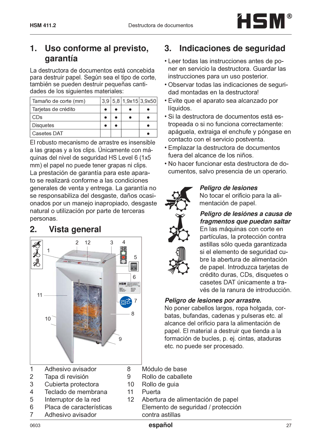 HSM HSM 411.2 Uso conforme al previsto, garantía, Vista general Indicaciones de seguridad, Peligro de lesiones 