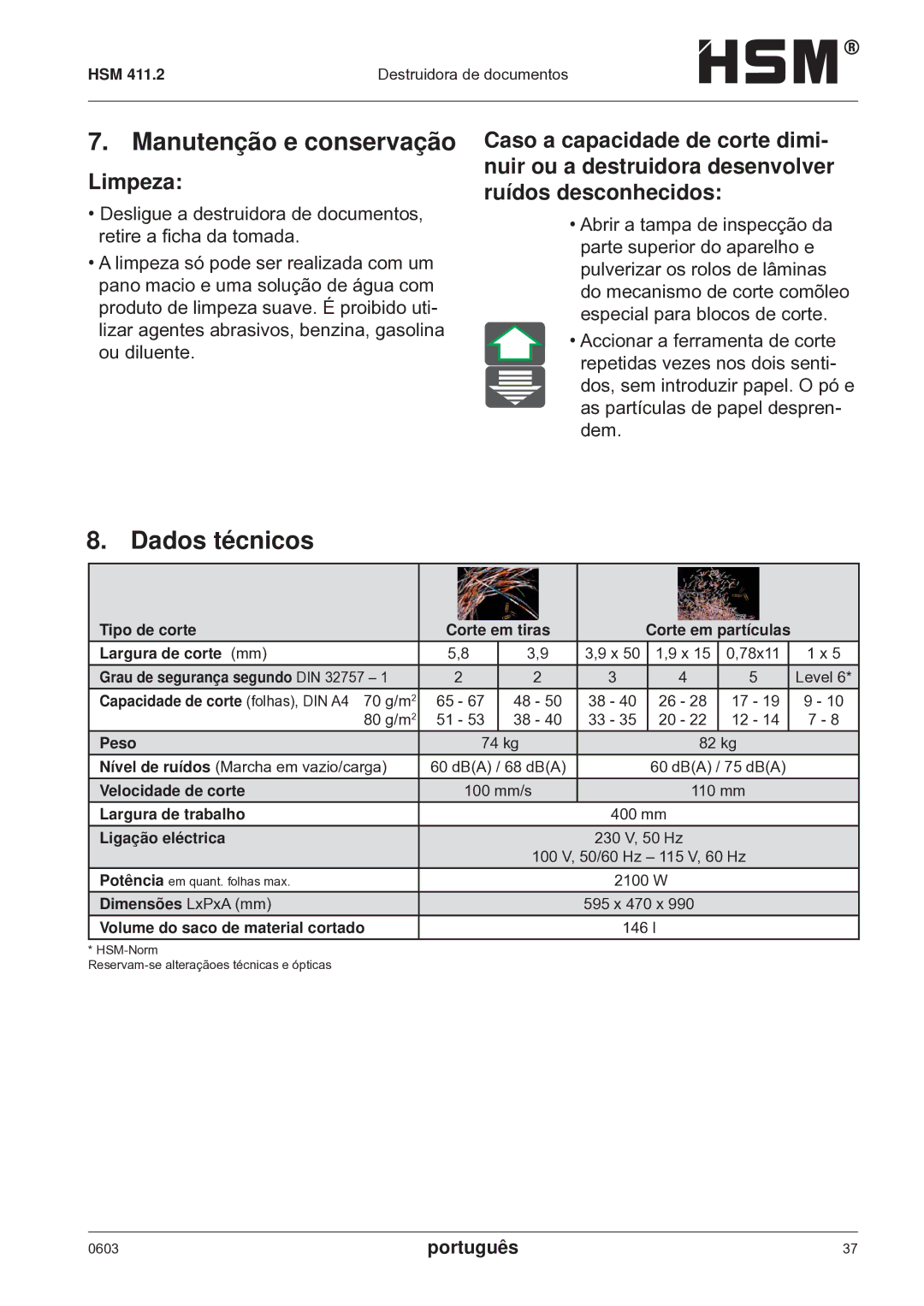 HSM HSM 411.2 operating instructions Manutenção e conservação, Dados técnicos, Limpeza 