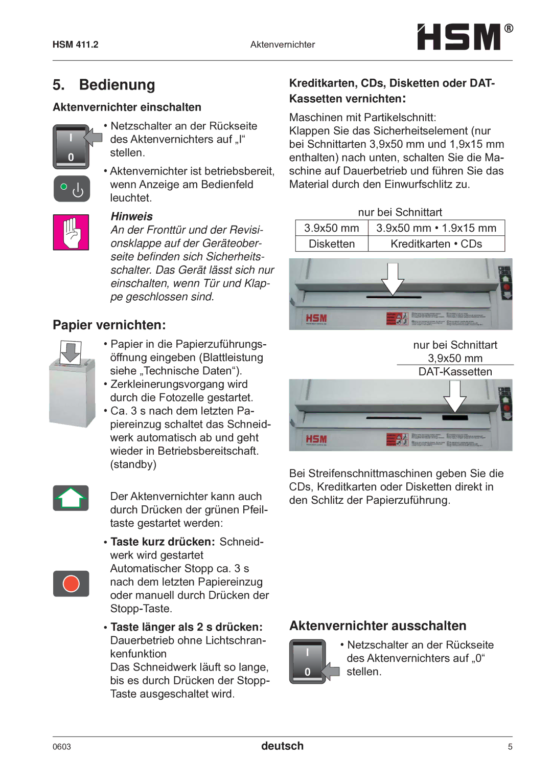 HSM HSM 411.2 operating instructions Bedienung, Papier vernichten, Aktenvernichter ausschalten, Hinweis 