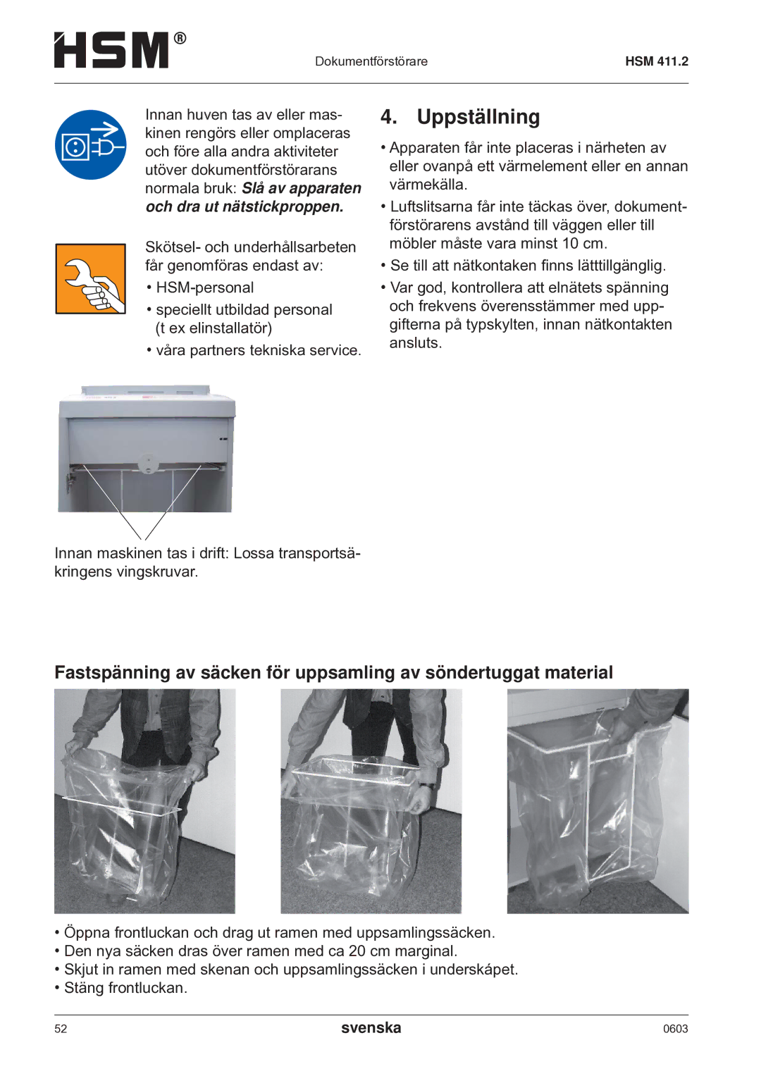 HSM HSM 411.2 operating instructions Uppställning 