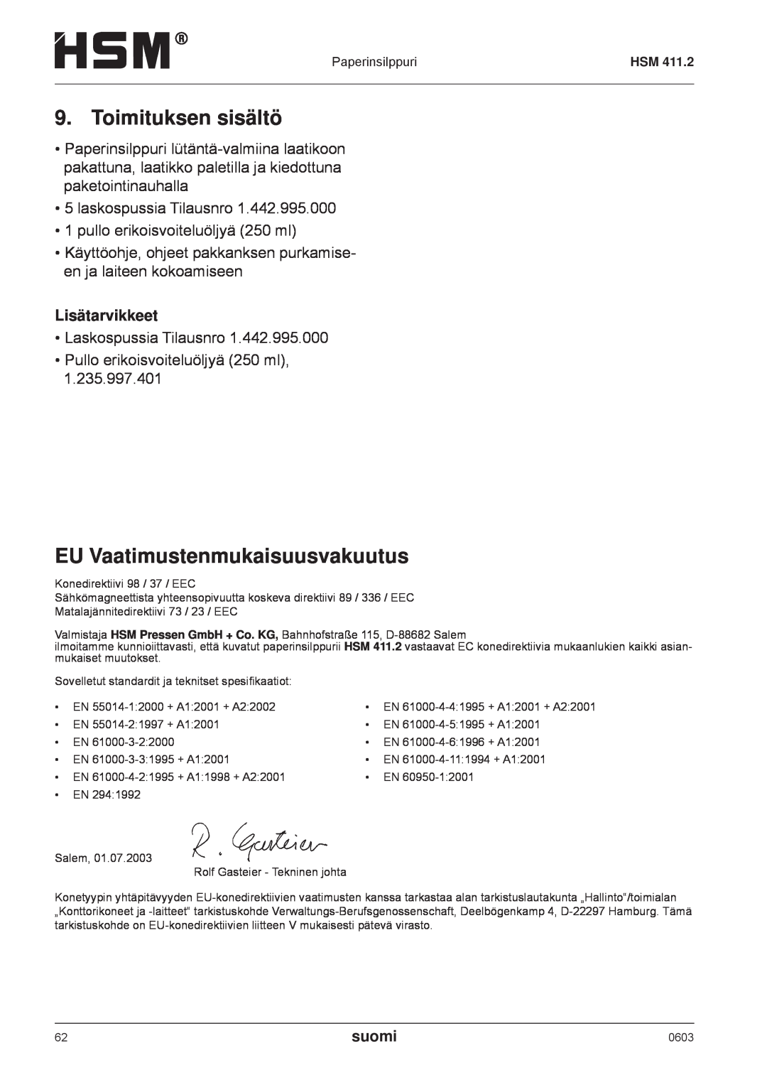HSM HSM 411.2 operating instructions Toimituksen sisältö, EU Vaatimustenmukaisuusvakuutus, Lisätarvikkeet, suomi 