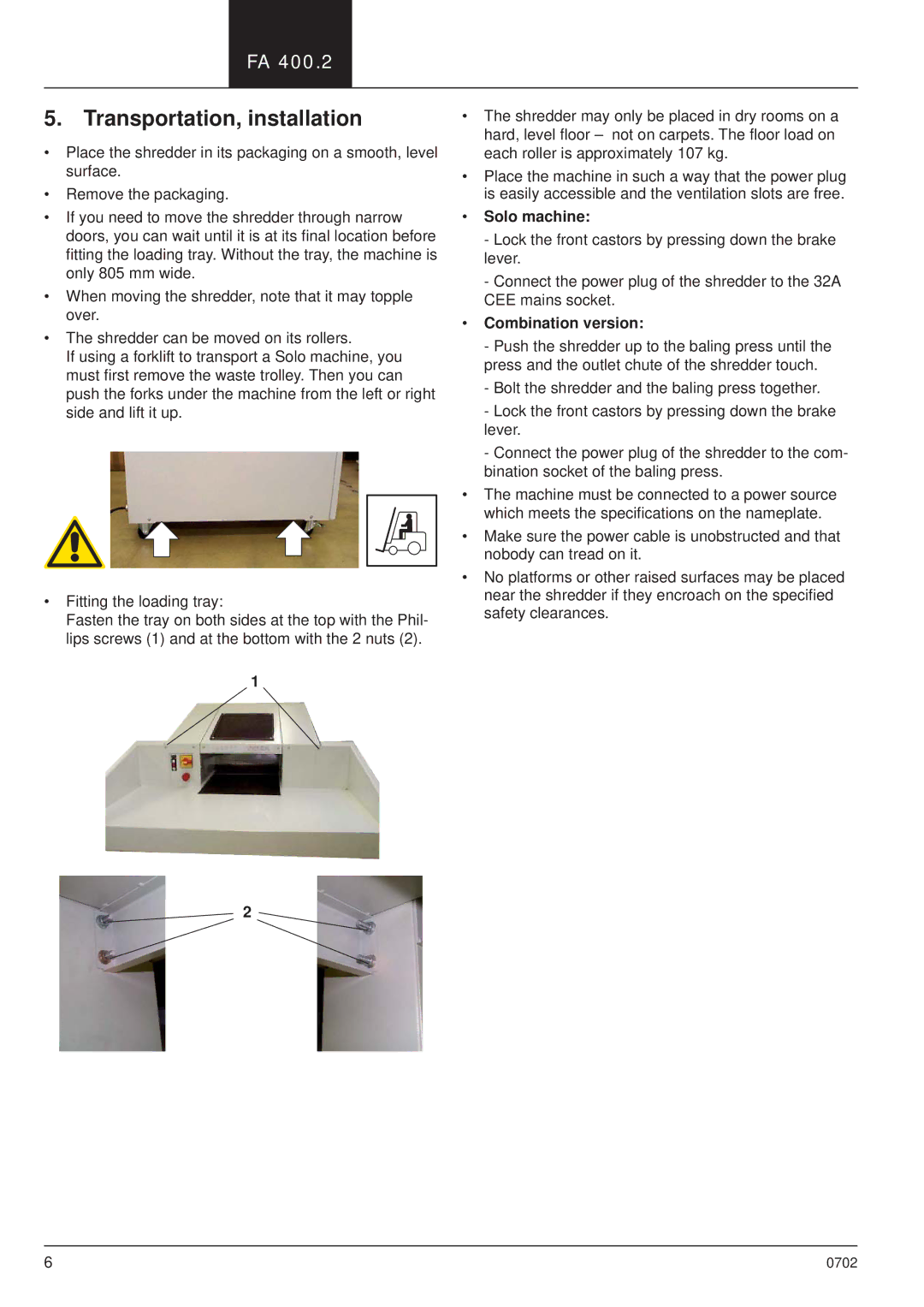 HSM HSM FA 400.2 manual Transportation, installation, Solo machine, Combination version 