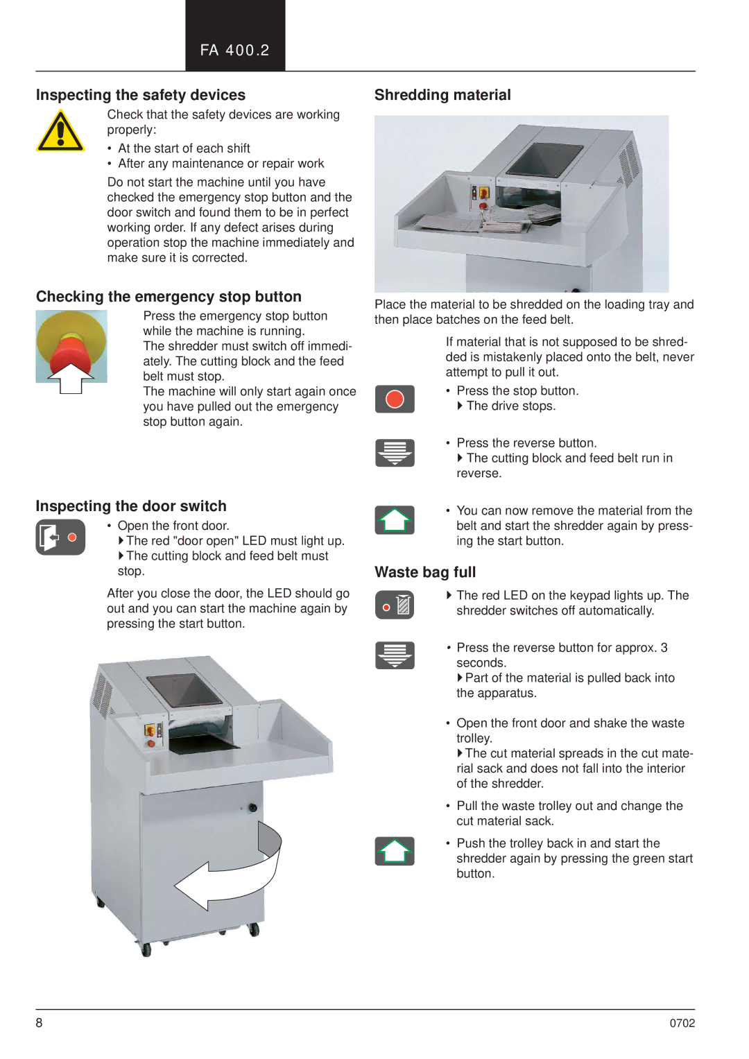 HSM HSM FA 400.2 Inspecting the safety devices, Checking the emergency stop button, Shredding material, Waste bag full 