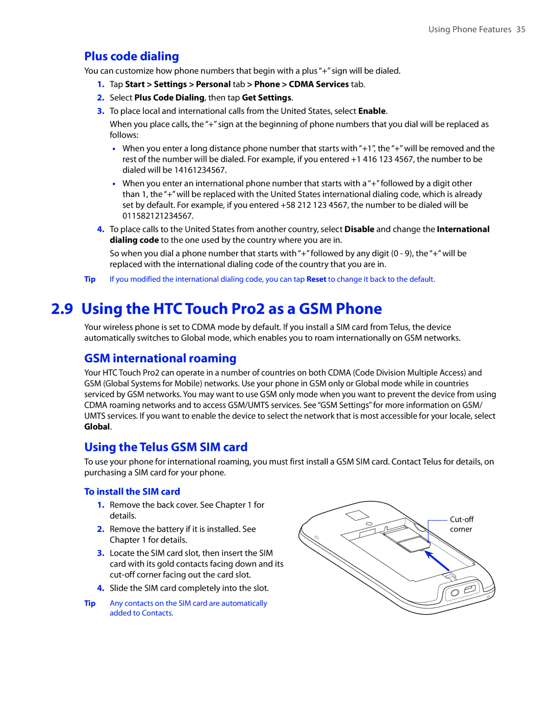 HTC Using the HTC Touch Pro2 as a GSM Phone, Plus code dialing, GSM international roaming, Using the Telus GSM SIM card 