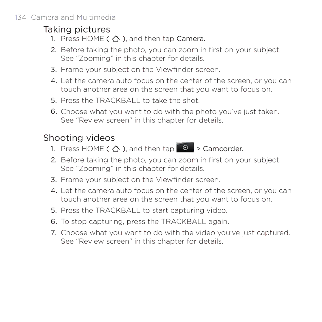 HTC 200 manual Taking pictures, Shooting videos 