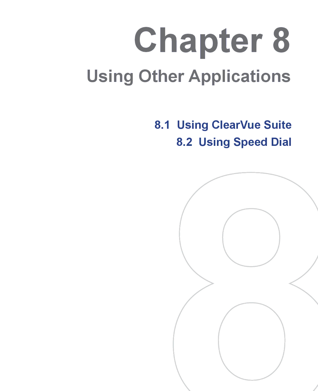 HTC 3100, 3125 user manual Using Other Applications, Using ClearVue Suite 8.2 Using Speed Dial 