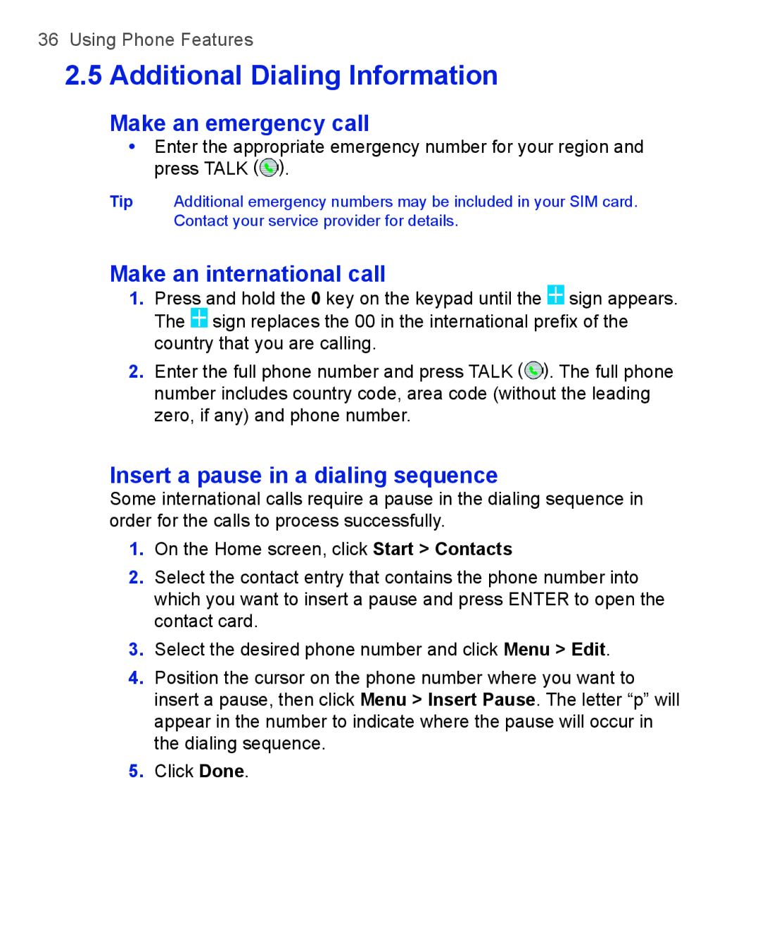 HTC 3100, 3125 user manual Make an emergency call, Make an international call, Insert a pause in a dialing sequence 