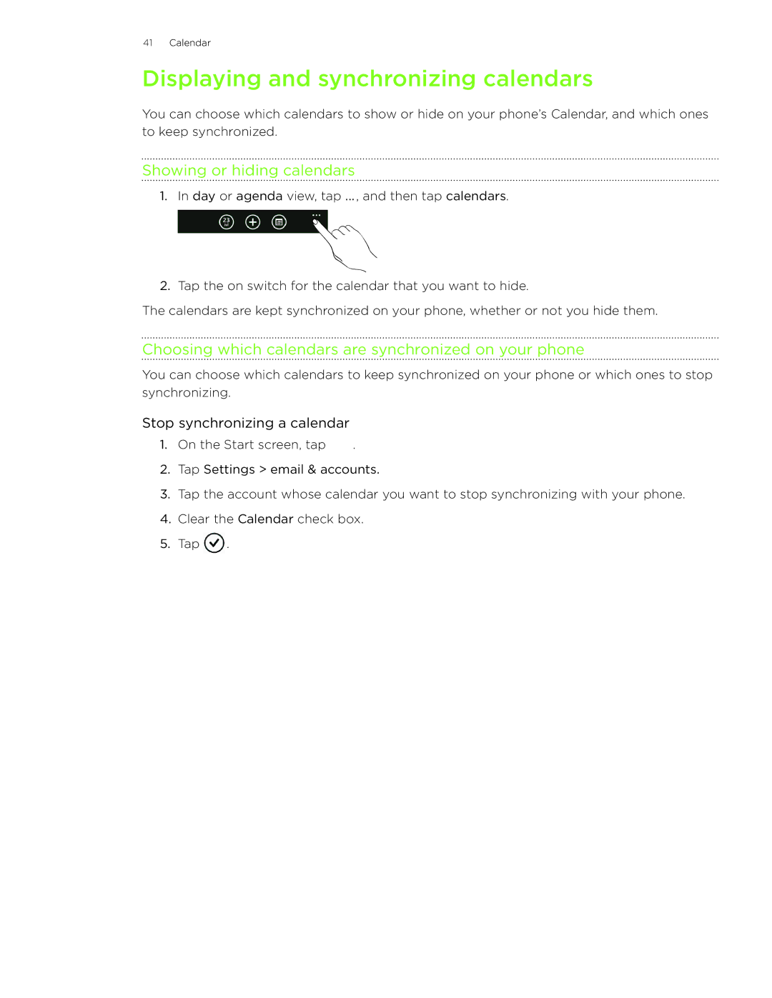 HTC 7 manual Displaying and synchronizing calendars, Showing or hiding calendars, Stop synchronizing a calendar 