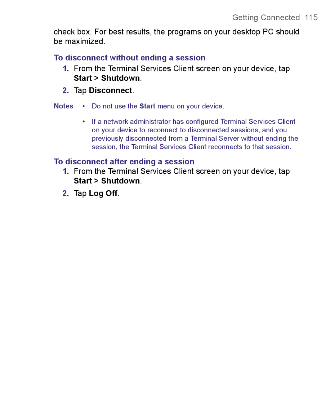 HTC 8500 To disconnect without ending a session, Tap Disconnect, To disconnect after ending a session, Tap Log Off 