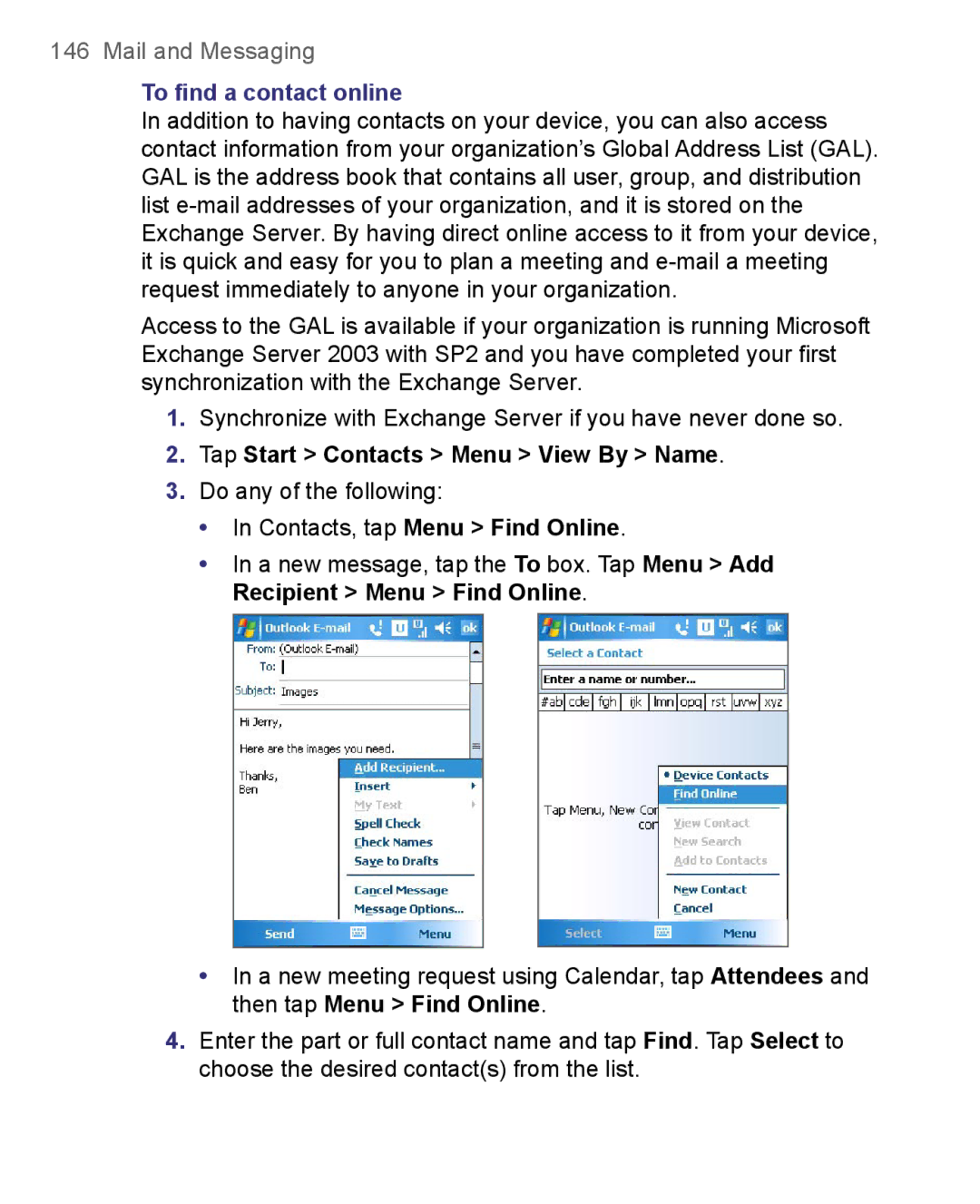 HTC 8500 user manual To ﬁnd a contact online, Tap Start Contacts Menu View By Name 