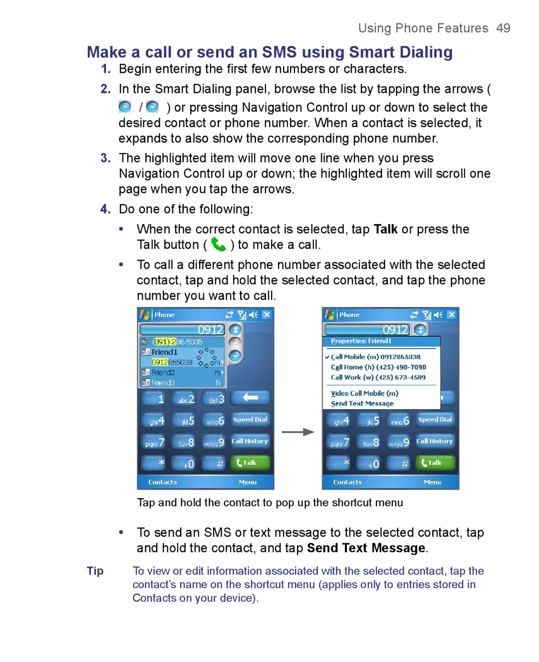 HTC 8500 user manual Make a call or send an SMS using Smart Dialing 