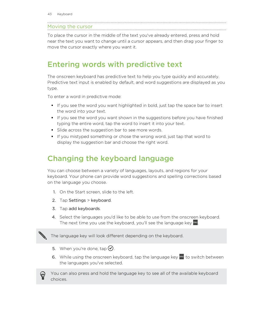 HTC 8X manual Entering words with predictive text, Changing the keyboard language, Moving the cursor 