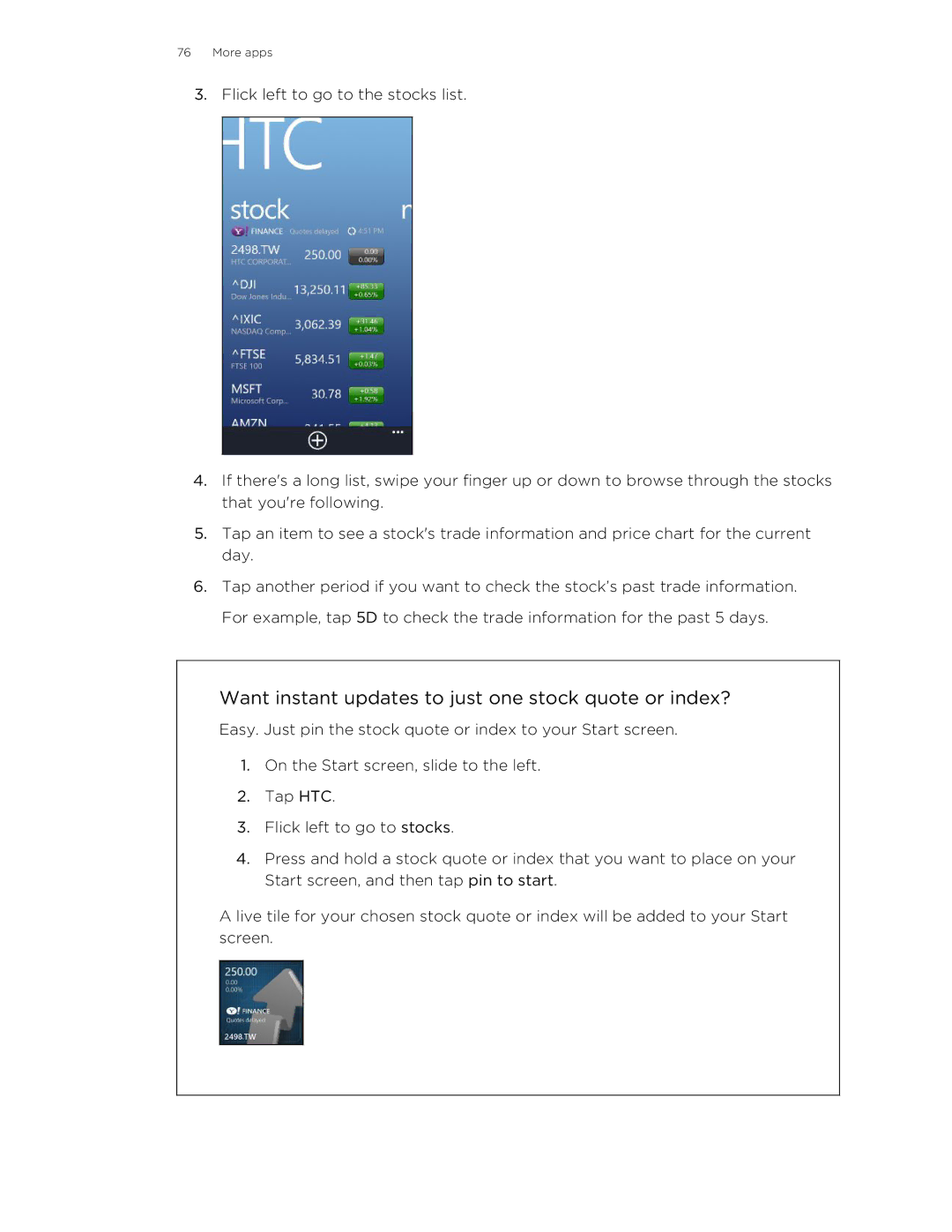 HTC 8X manual Want instant updates to just one stock quote or index? 