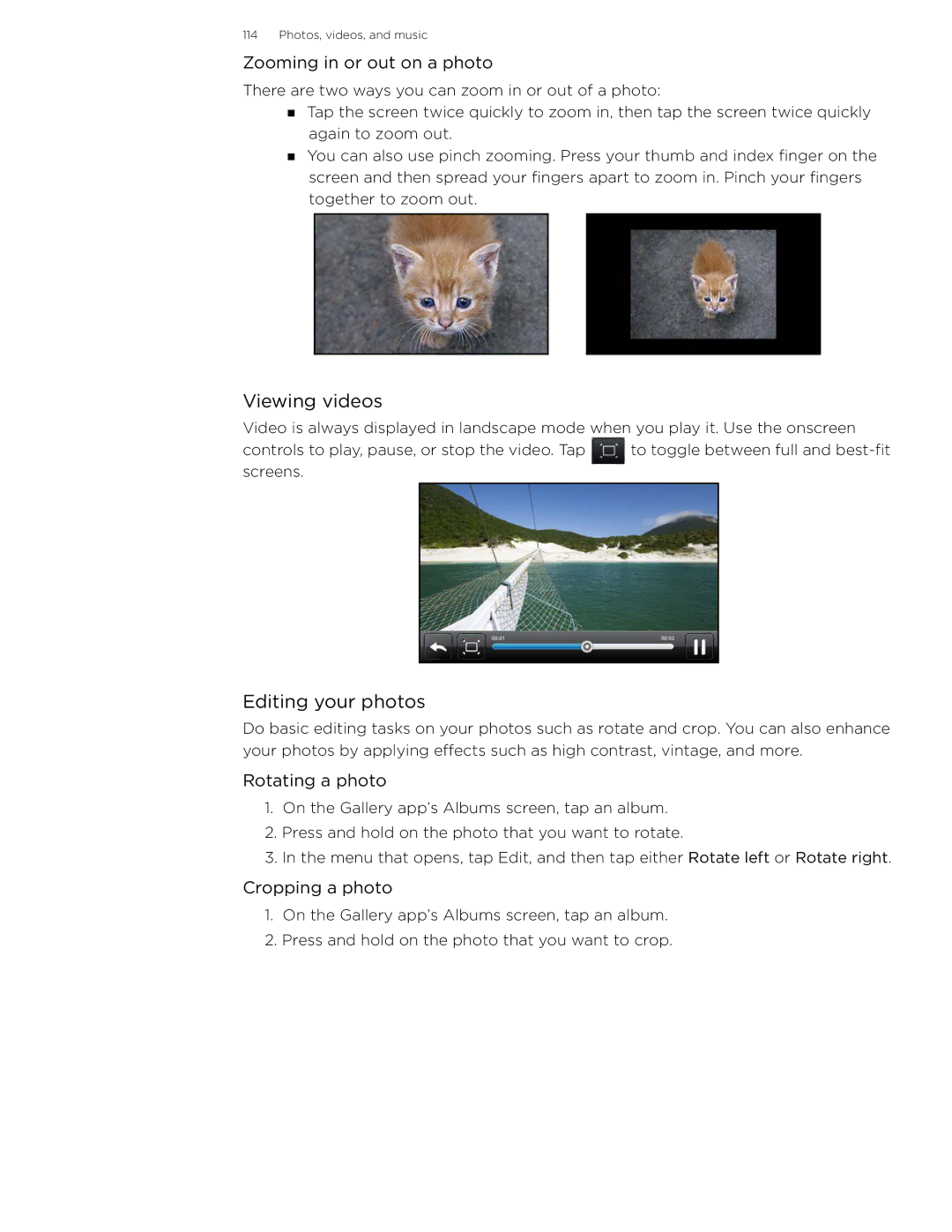 HTC 99HLR002-00 Viewing videos, Editing your photos, Zooming in or out on a photo, Rotating a photo, Cropping a photo 