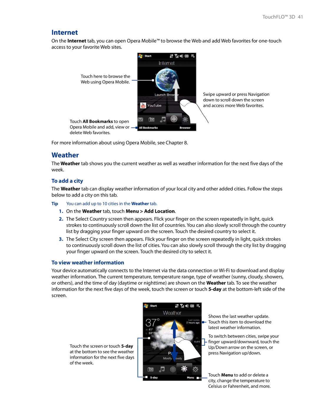 HTC AM171 manual Internet, To add a city, To view weather information, On the Weather tab, touch Menu Add Location 