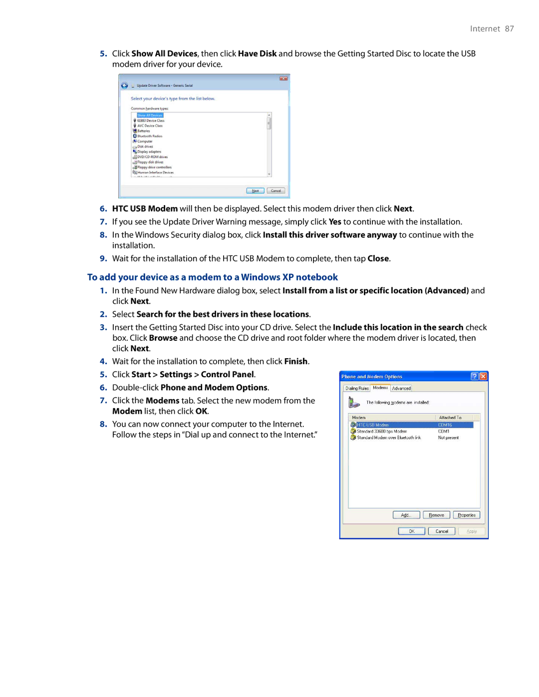 HTC AM171 To add your device as a modem to a Windows XP notebook, Select Search for the best drivers in these locations 