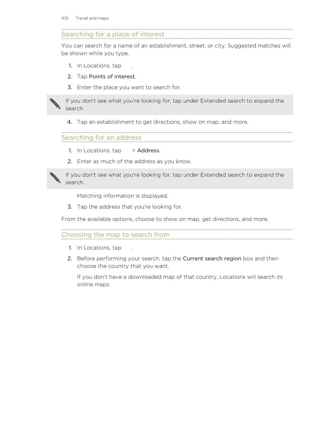 HTC C3HTCONEV4GBUNLOCKEDBLACK Searching for a place of interest, Searching for an address, Choosing the map to search from 