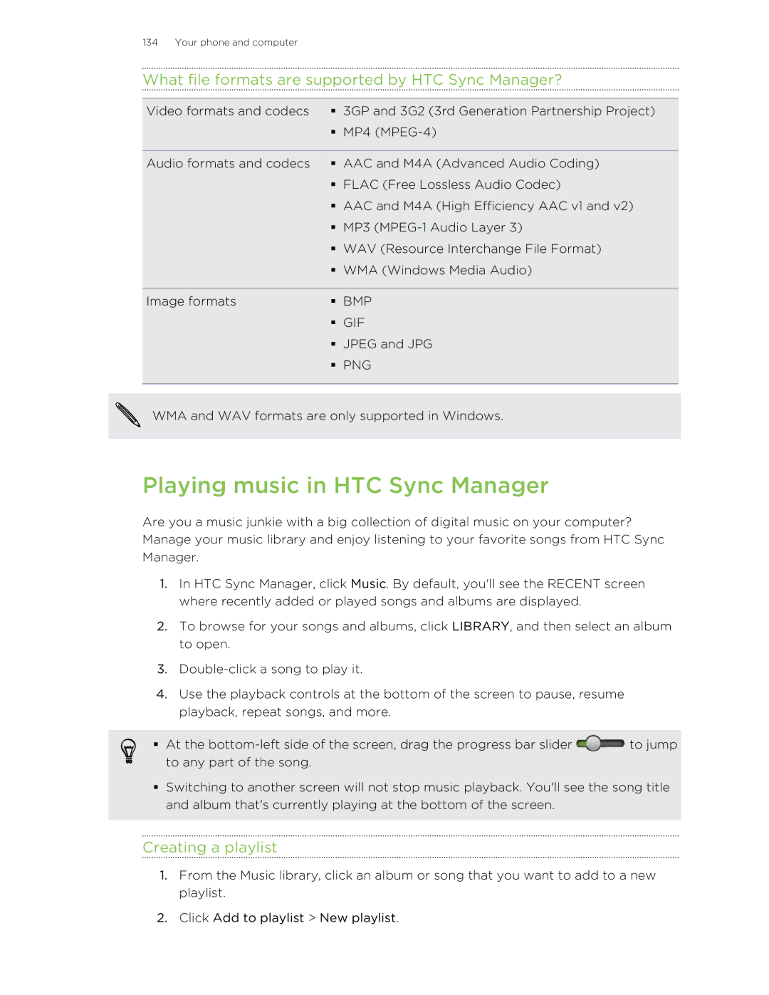 HTC C3HTCONEV4GBUNLOCKEDBLACK Playing music in HTC Sync Manager, What file formats are supported by HTC Sync Manager? 