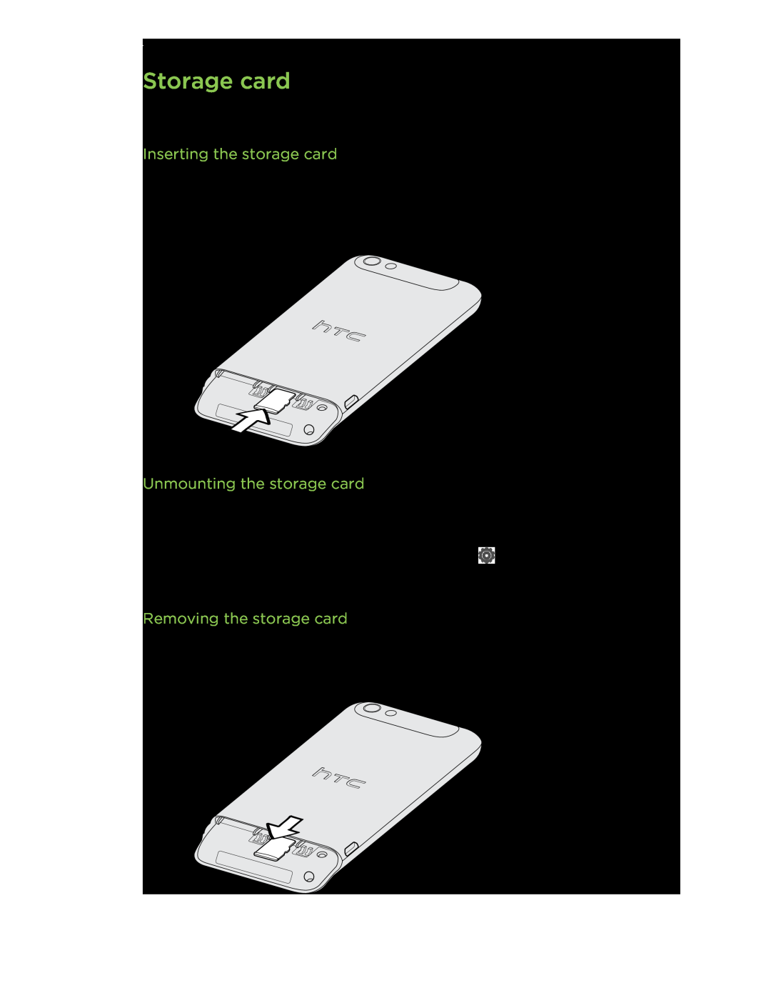HTC C3HTCONEV4GBUNLOCKEDBLACK manual Storage card, Inserting the storage card, Unmounting the storage card 