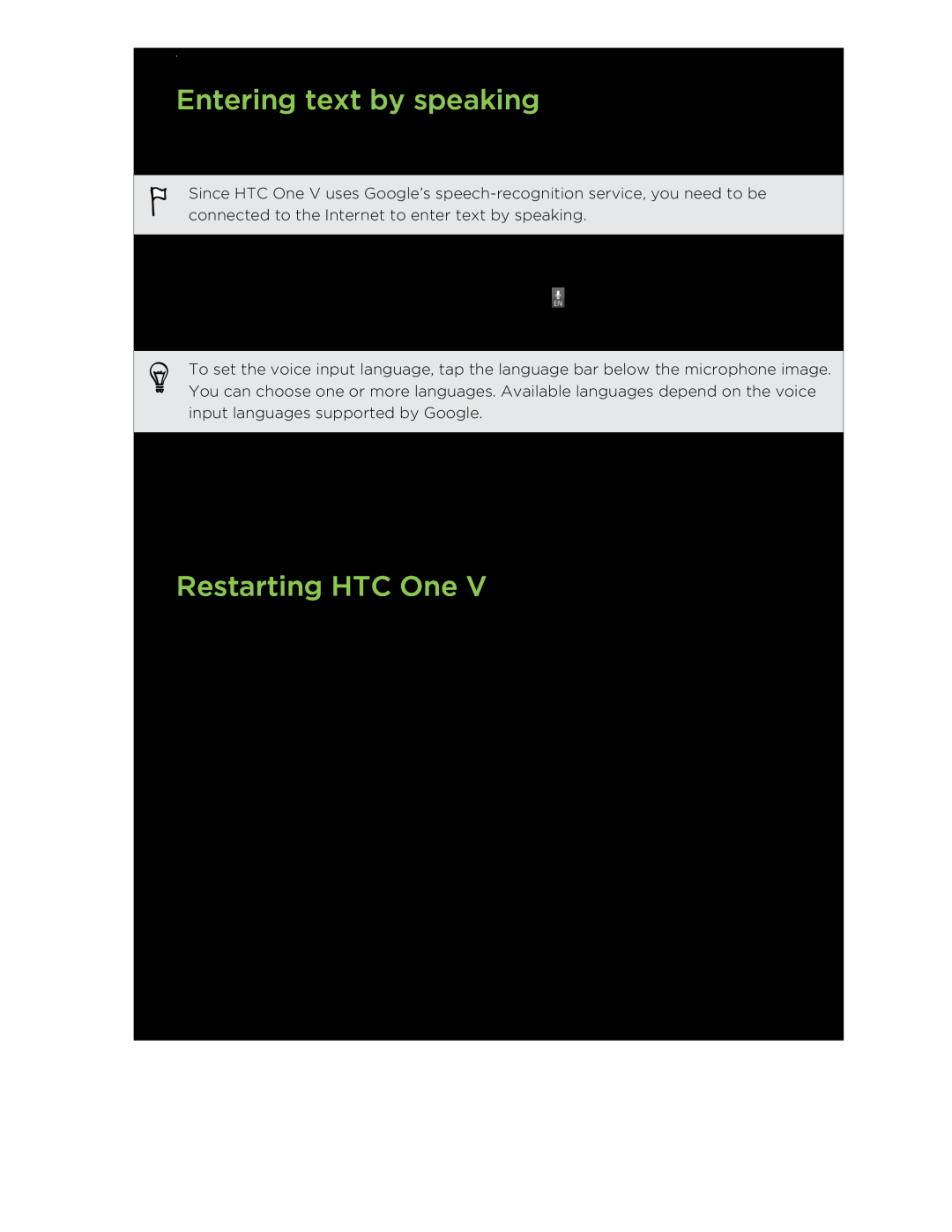 HTC C3HTCONEV4GBUNLOCKEDBLACK manual Entering text by speaking, Restarting HTC One, HTC One V not responding? 