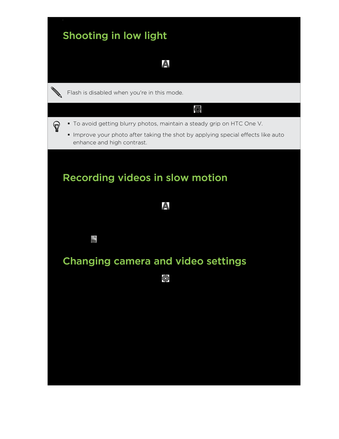 HTC C3HTCONEV4GBUNLOCKEDBLACK Shooting in low light, Recording videos in slow motion, Changing camera and video settings 