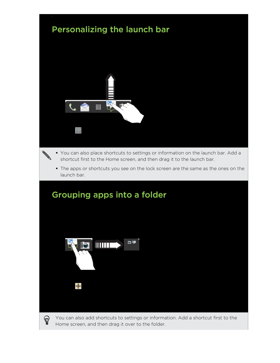 HTC C3HTCONEV4GBUNLOCKEDBLACK manual Personalizing the launch bar, Grouping apps into a folder 