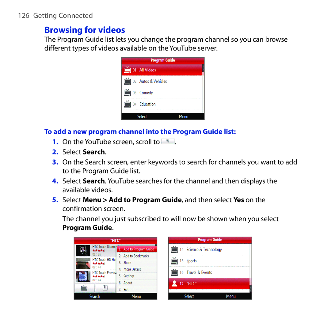 HTC Dash 3G manual Browsing for videos, To add a new program channel into the Program Guide list 