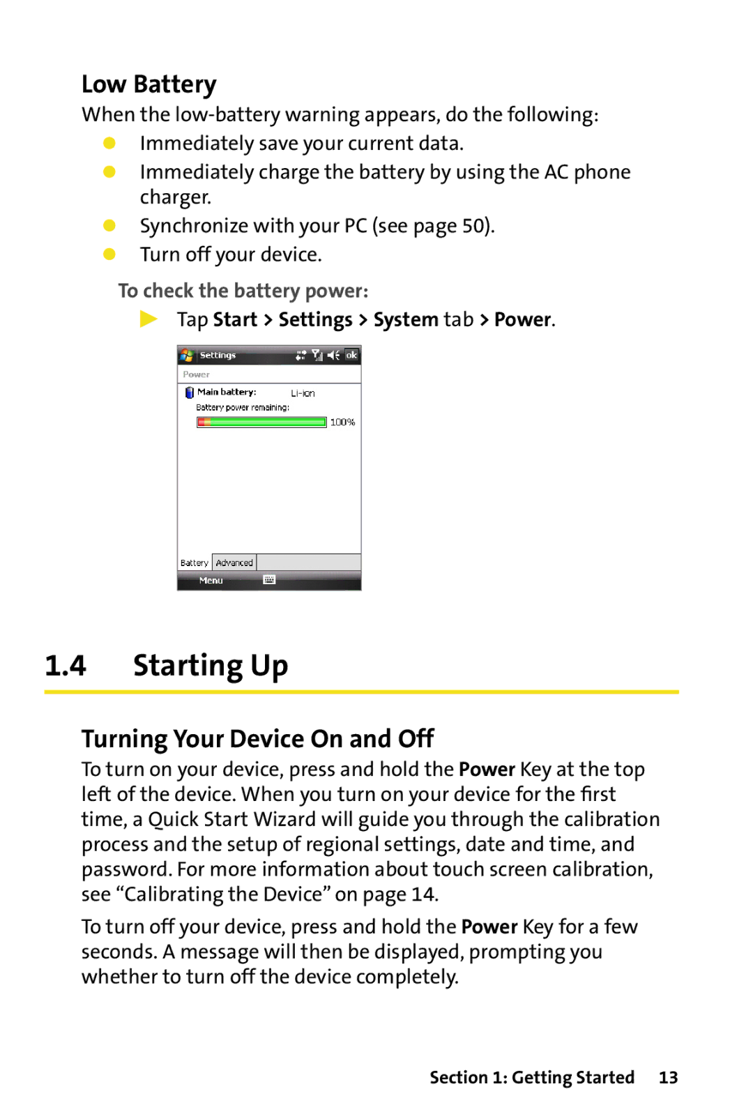 HTC Dash manual Starting Up, Low Battery, Turning Your Device On and Off, To check the battery power 