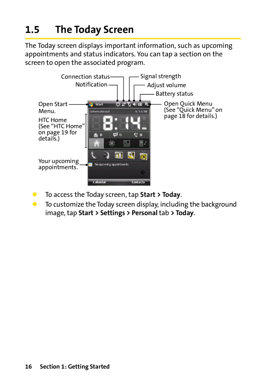 HTC Dash manual Today Screen, To access the Today screen, tap Start Today 