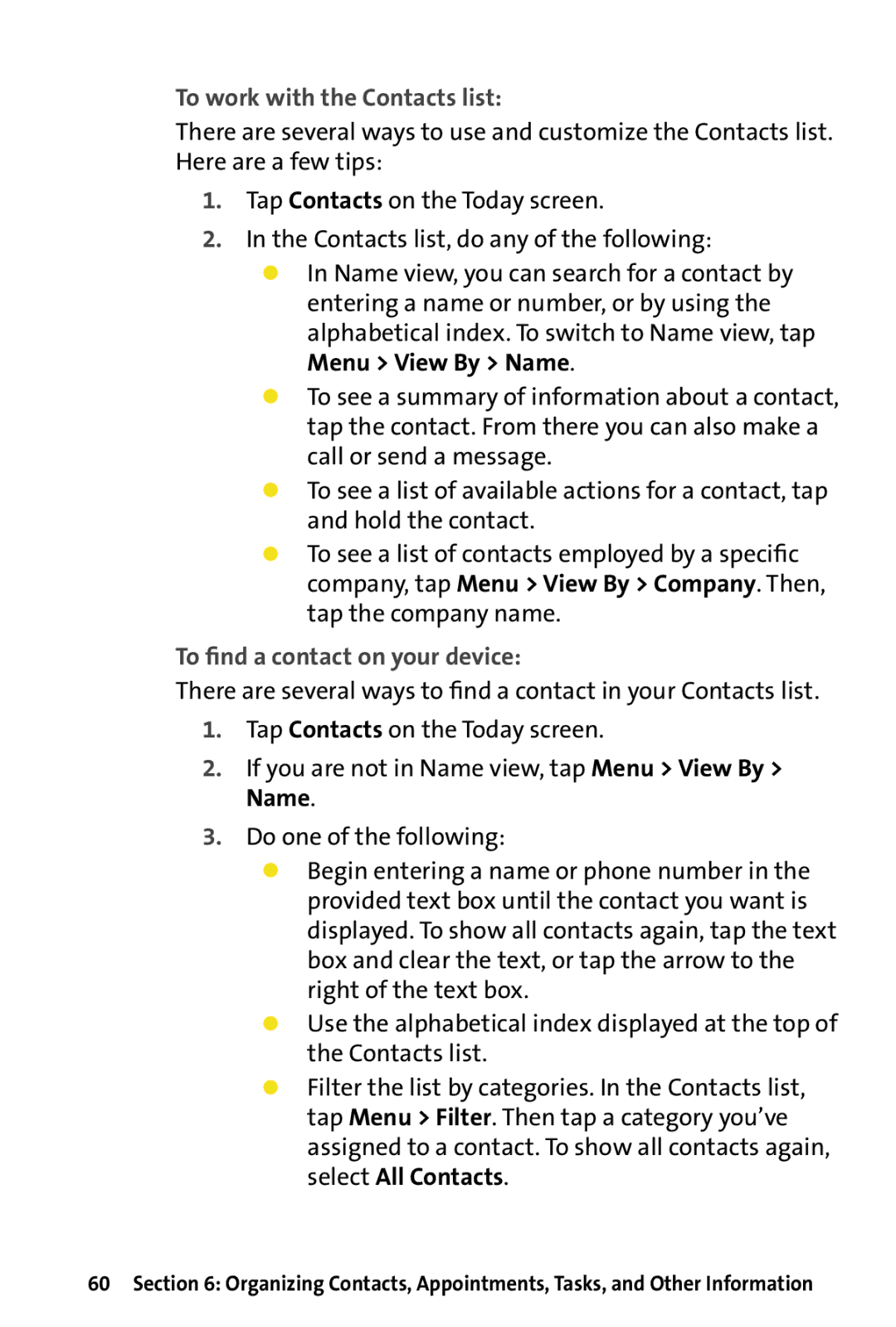 HTC Dash manual To work with the Contacts list, To ﬁnd a contact on your device 