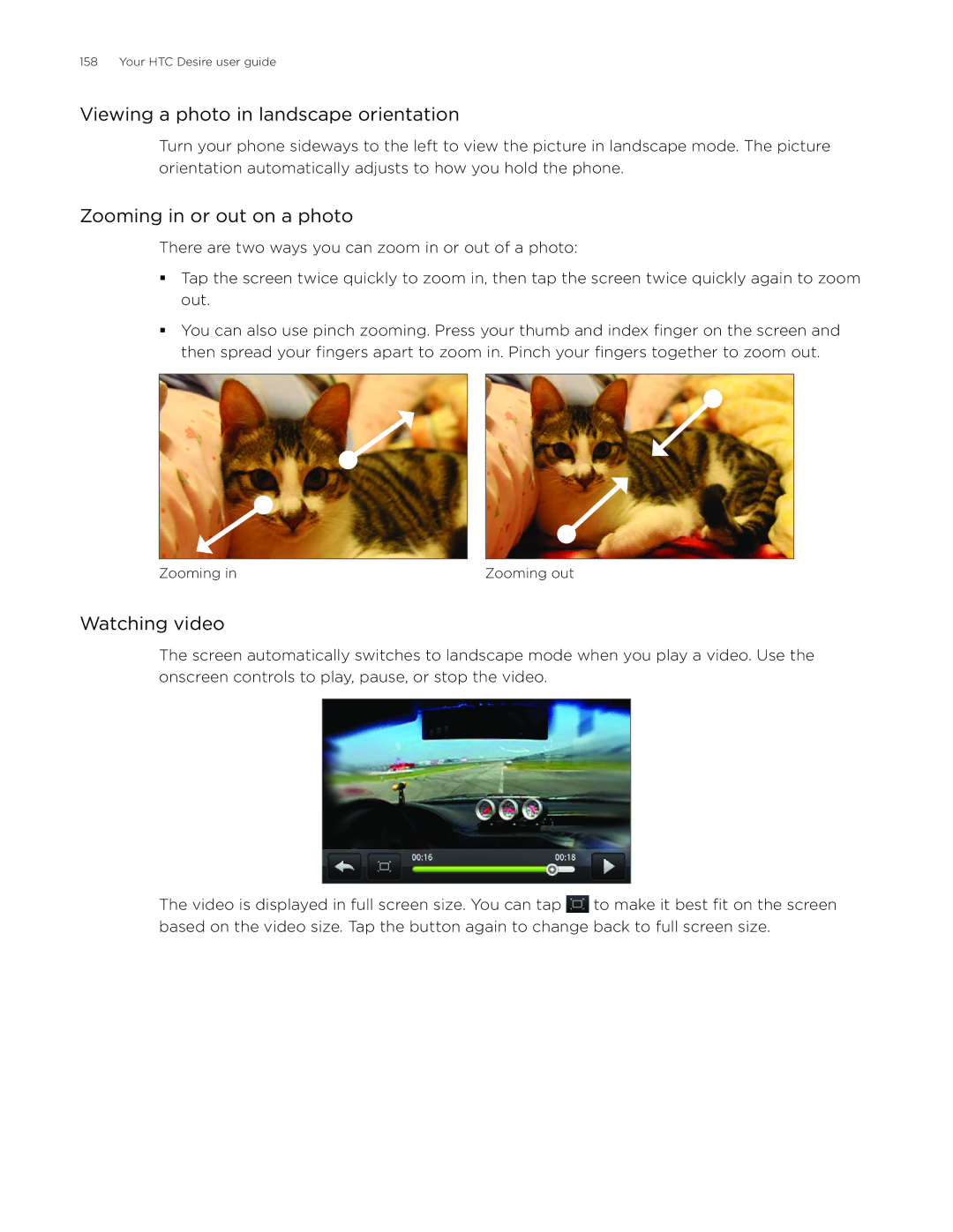 HTC Desire manual Viewing a photo in landscape orientation, Zooming in or out on a photo, Watching video 