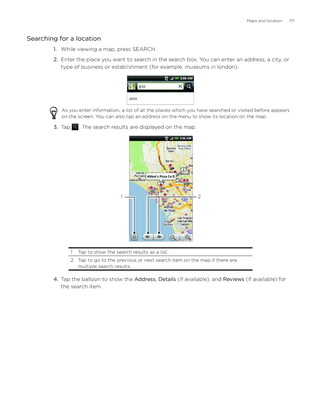 HTC Desire manual Searching for a location, Tap . The search results are displayed on the map 