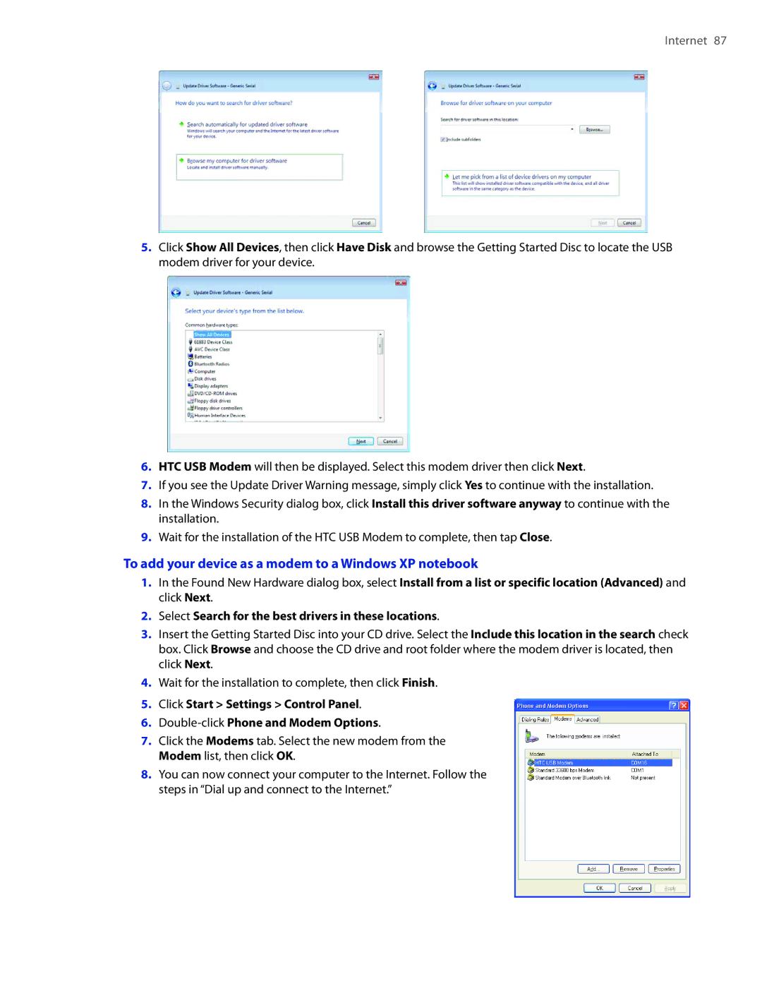 HTC DIAM400 To add your device as a modem to a Windows XP notebook, Select Search for the best drivers in these locations 