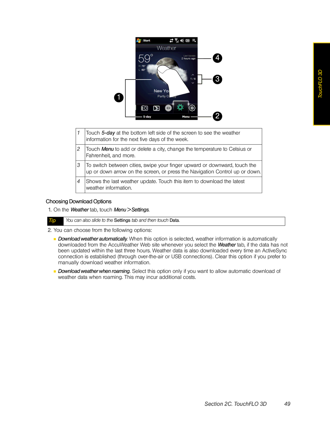 HTC DIAM500 manual Choosing DownloadOptions, On the Weather tab, touch Menu Settings 