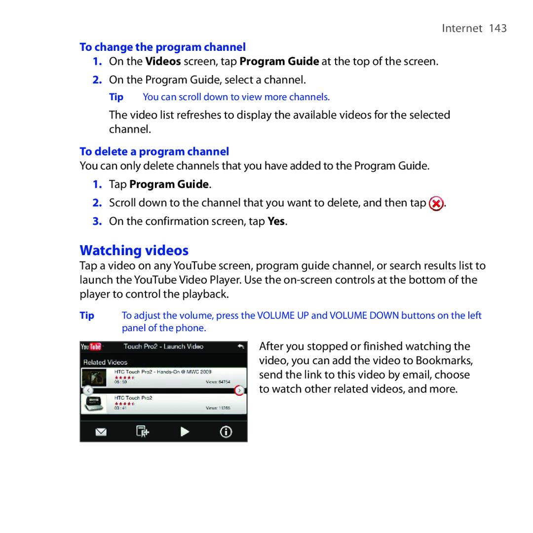 HTC Diamond2 user manual Watching videos, To change the program channel, To delete a program channel, Tap Program Guide 