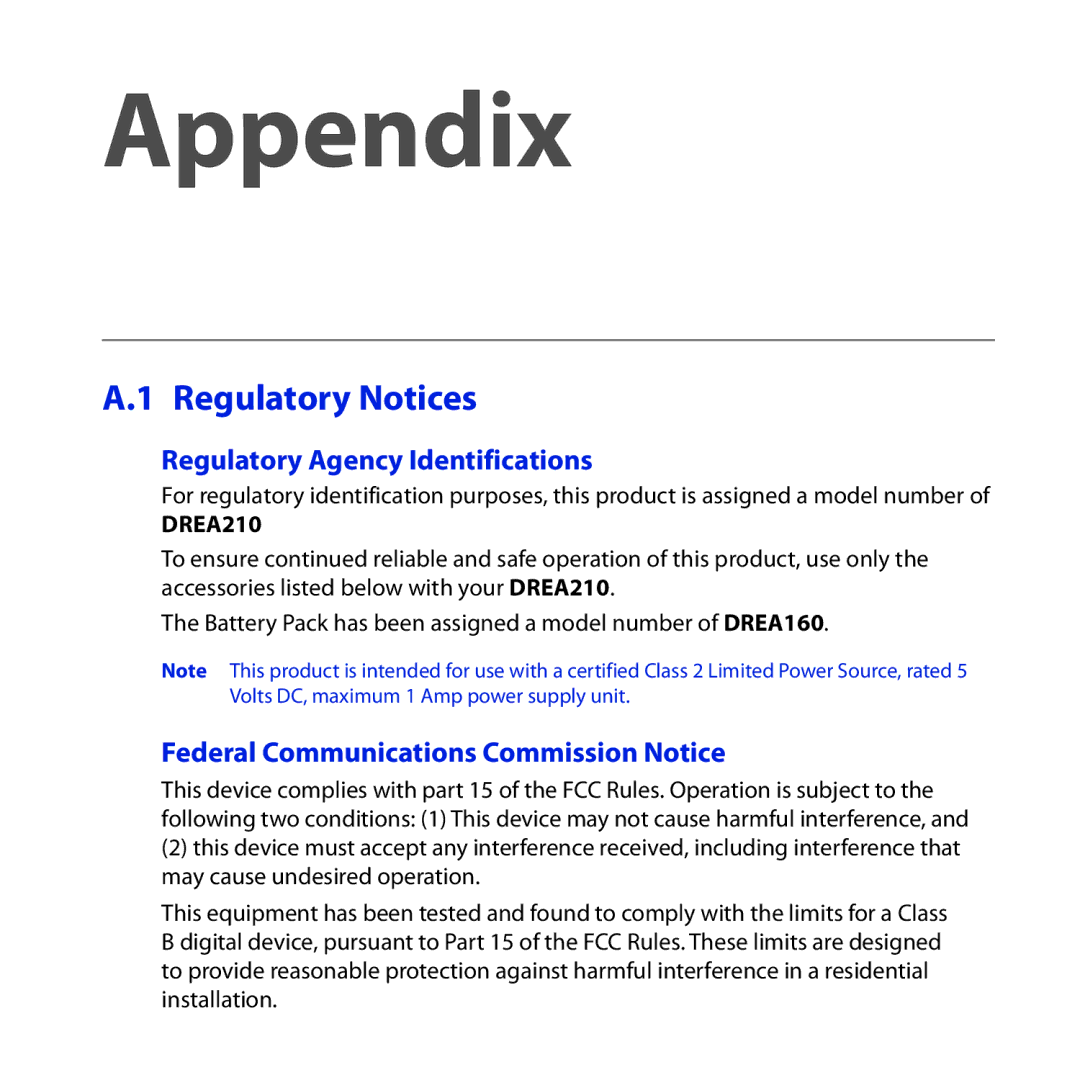 HTC DREA160 user manual Regulatory Notices, Regulatory Agency Identifications, Federal Communications Commission Notice 