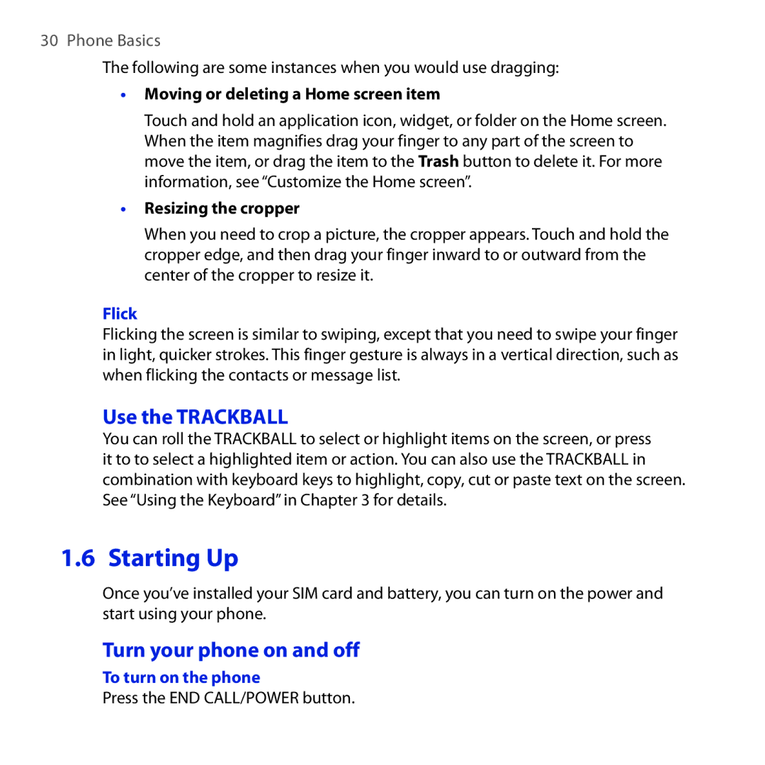 HTC DREA160 user manual Starting Up, Use the Trackball, Turn your phone on and off, Flick, To turn on the phone 
