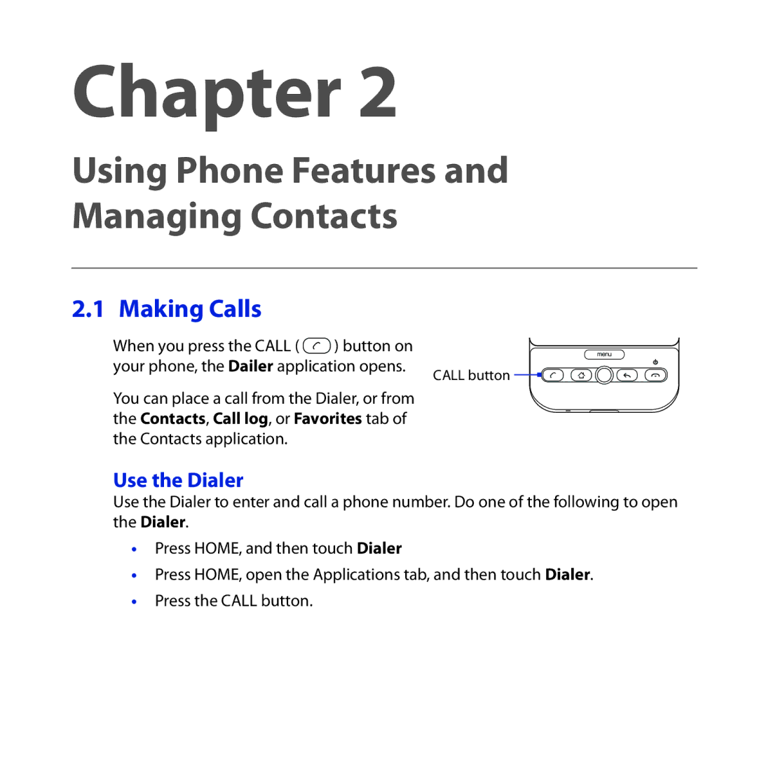 HTC DREA160 user manual Making Calls, Use the Dialer, Contacts application 