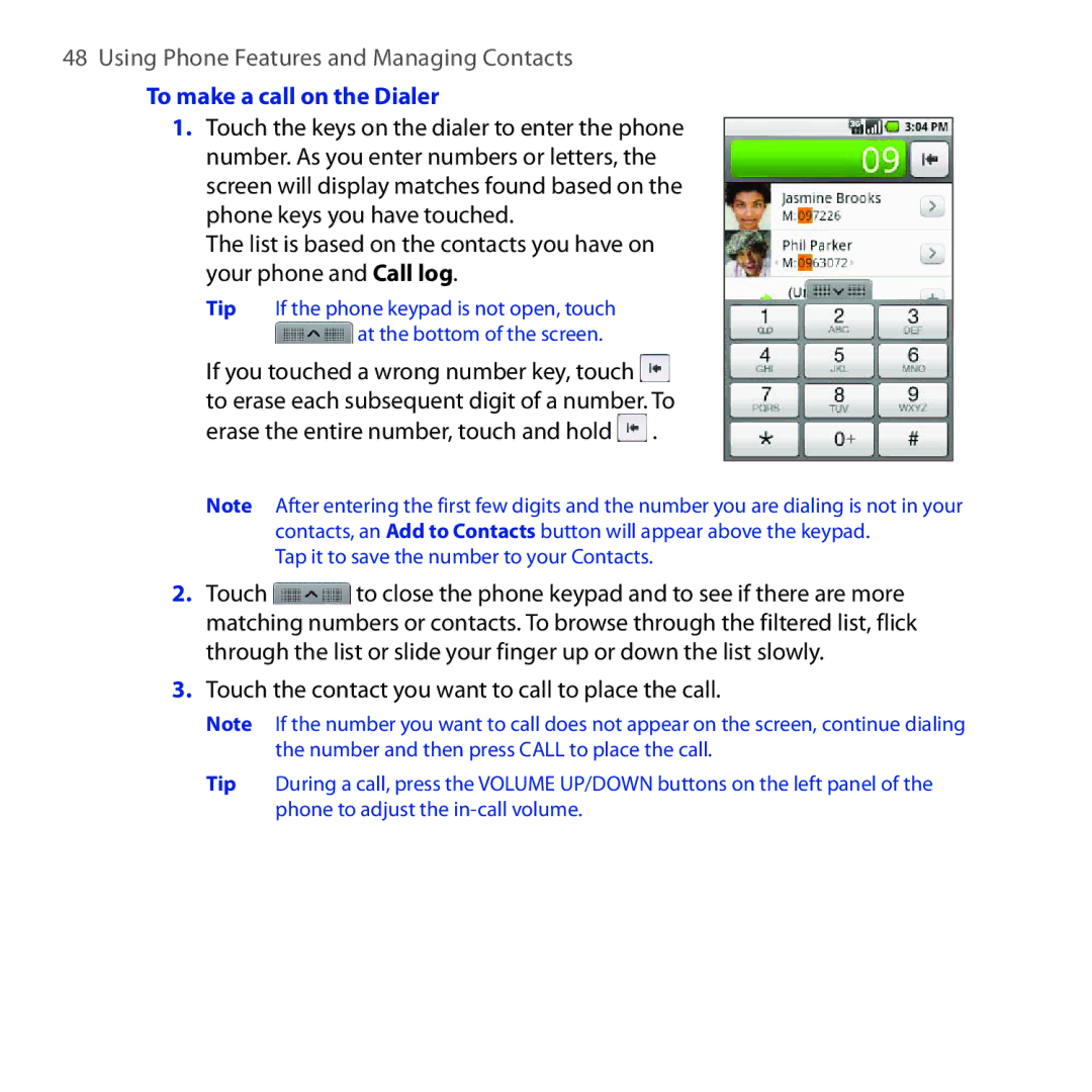 HTC DREA160 user manual To make a call on the Dialer, Touch the contact you want to call to place the call 