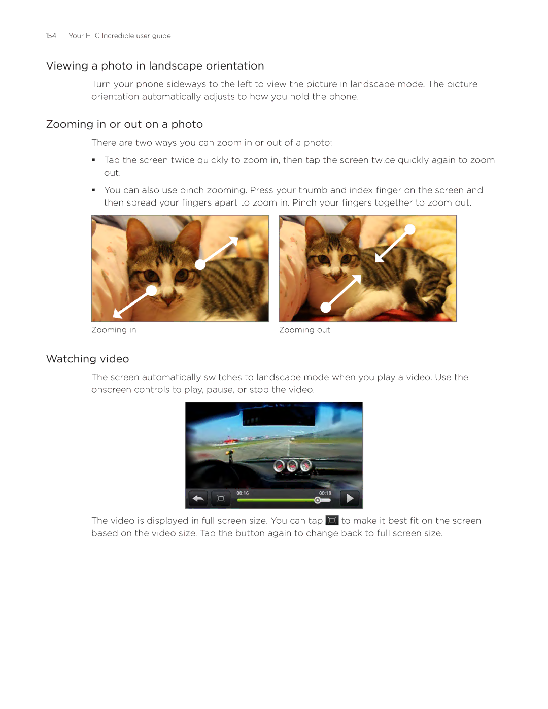 HTC DROID Incredible, ADR6300 manual Viewing a photo in landscape orientation, Zooming in or out on a photo, Watching video 