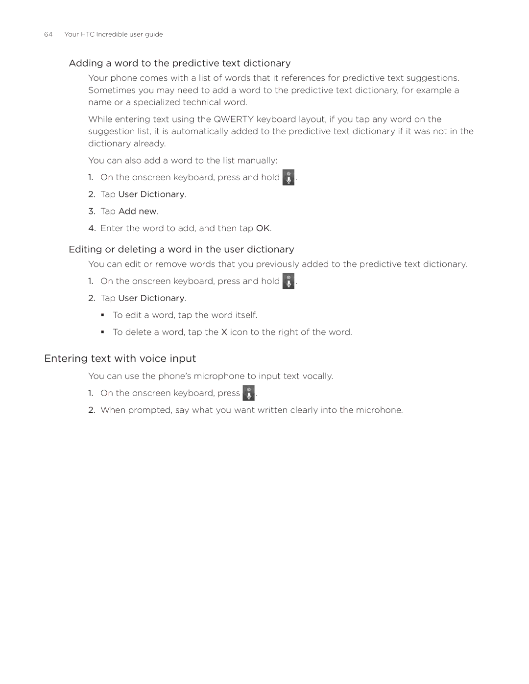 HTC DROID Incredible, ADR6300 manual Entering text with voice input, Adding a word to the predictive text dictionary 