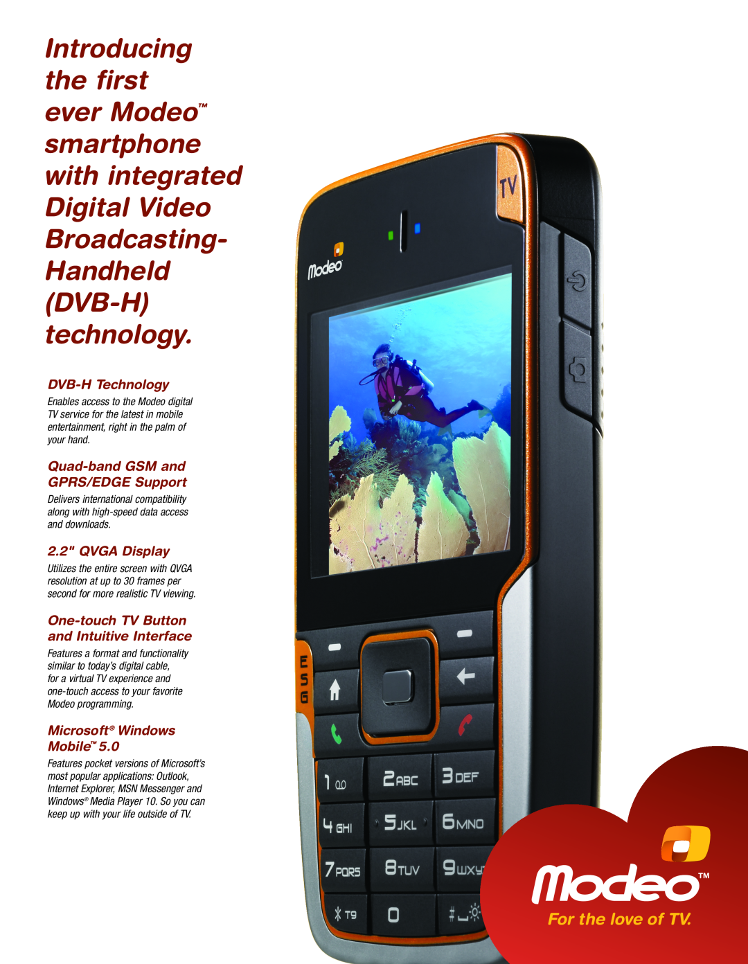 HTC manual DVB-H Technology, Quad-band GSM and GPRS/EDGE Support, QVGA Display, Microsoft Windows Mobile 