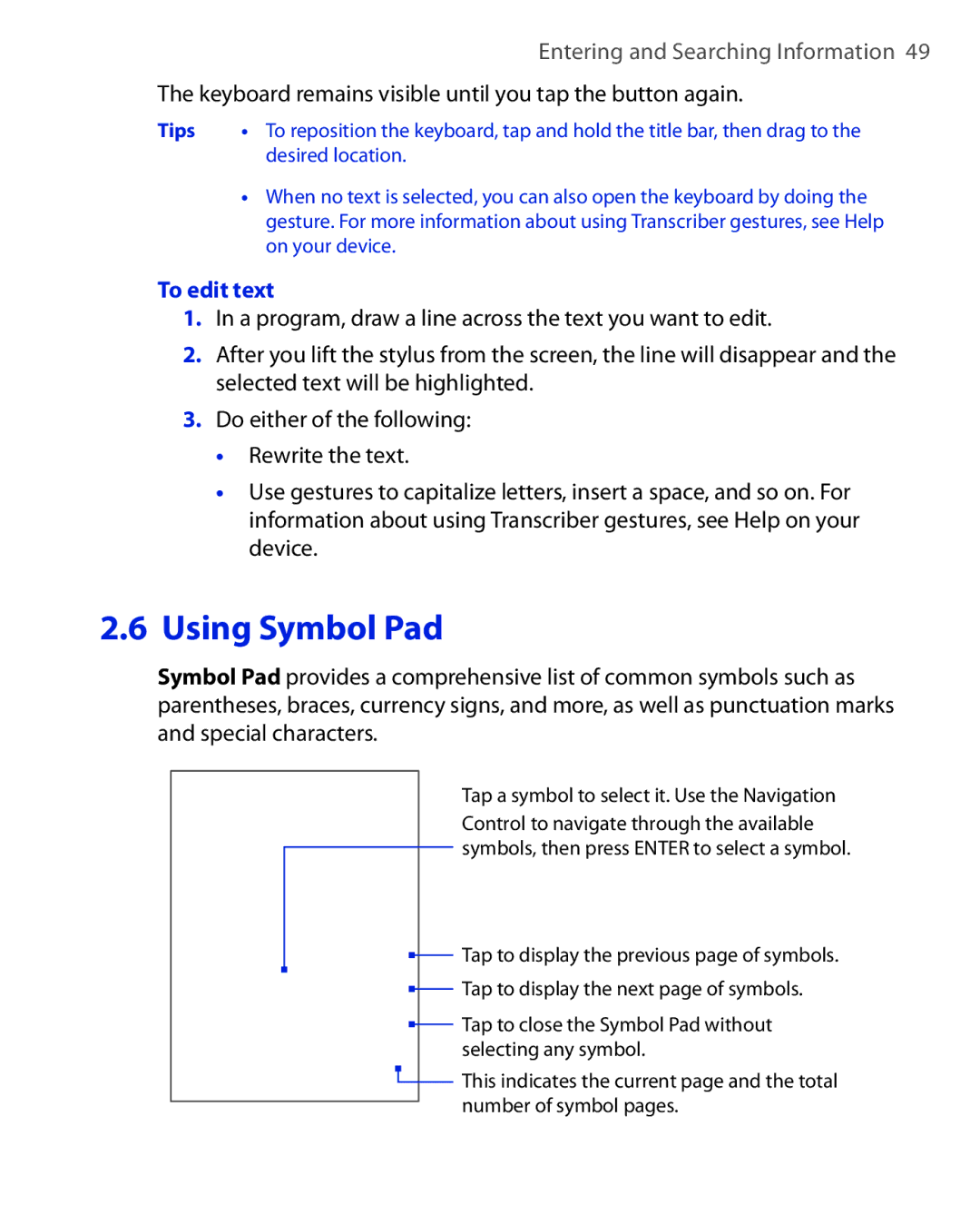 HTC ELF0100 user manual Keyboard remains visible until you tap the button again, To edit text 