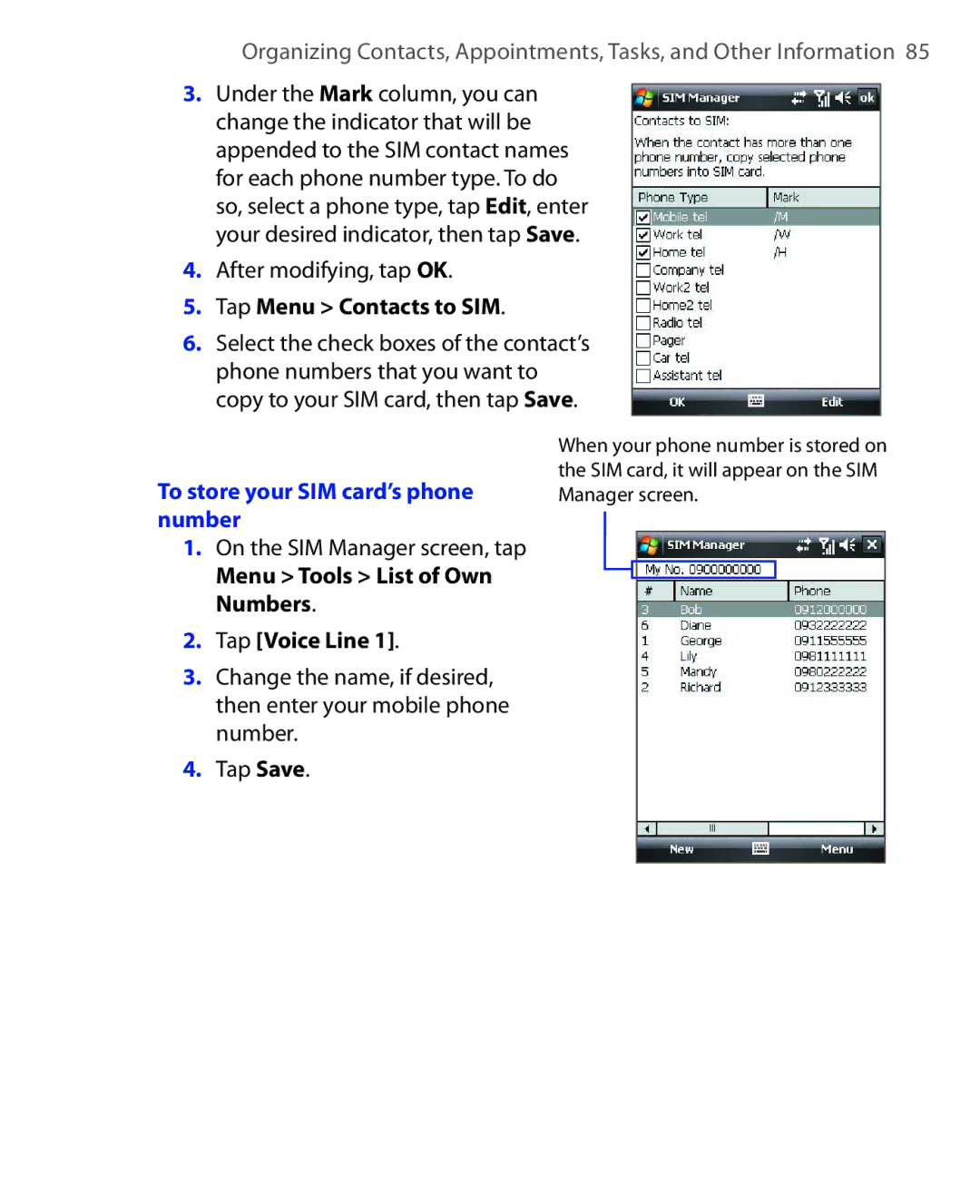 HTC ELF0100 user manual After modifying, tap OK, Tap Menu Contacts to SIM, To store your SIM card’s phone number 