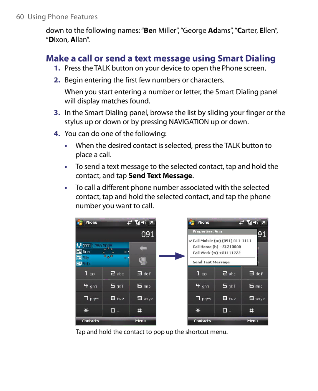 HTC ELF0160 user manual Make a call or send a text message using Smart Dialing 