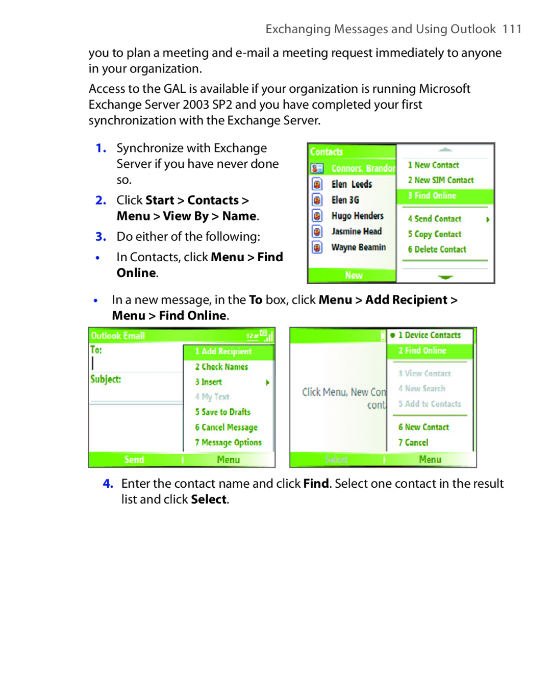 HTC EMC220 user manual Click Start Contacts Menu View By Name, Do either of the following Contacts, click Menu Find, Online 