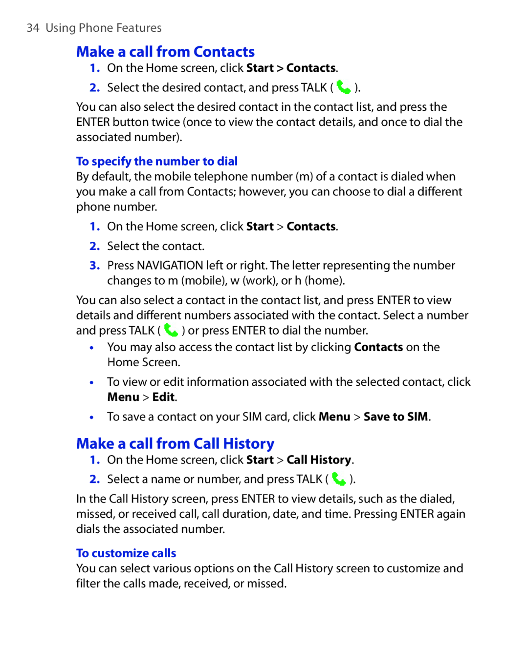 HTC EMC220 Make a call from Contacts, Make a call from Call History, To specify the number to dial, To customize calls 